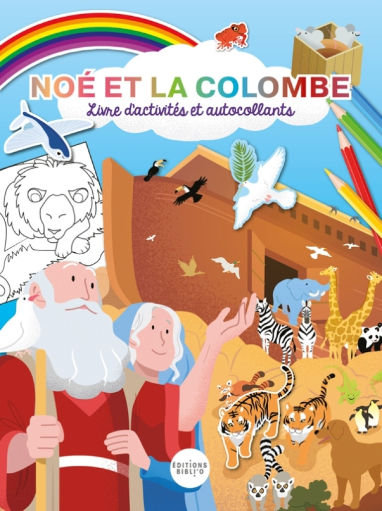 Livre d'activités Noé et la Colombe -  Collectif - BIBLI O