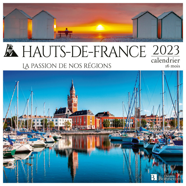 CALENDRIER HAUTS-DE-FRANCE 2023 -  Collectif - BONNETON