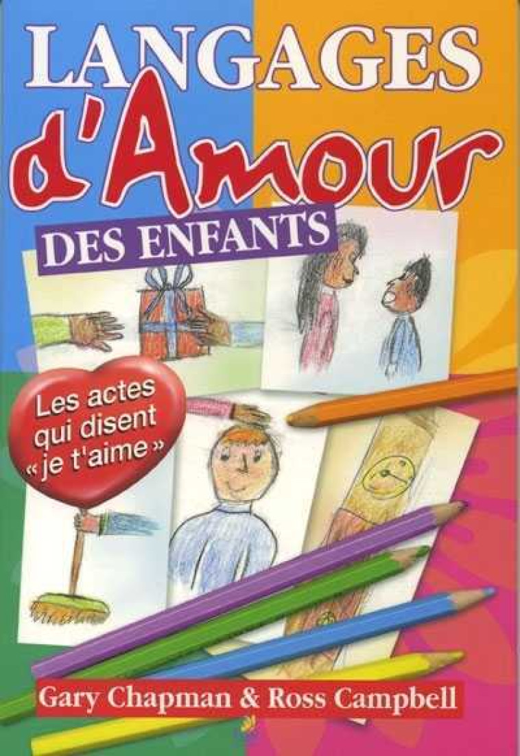 LANGAGES D'AMOUR DES ENFANTS - Ross CAMPBELL - FAREL