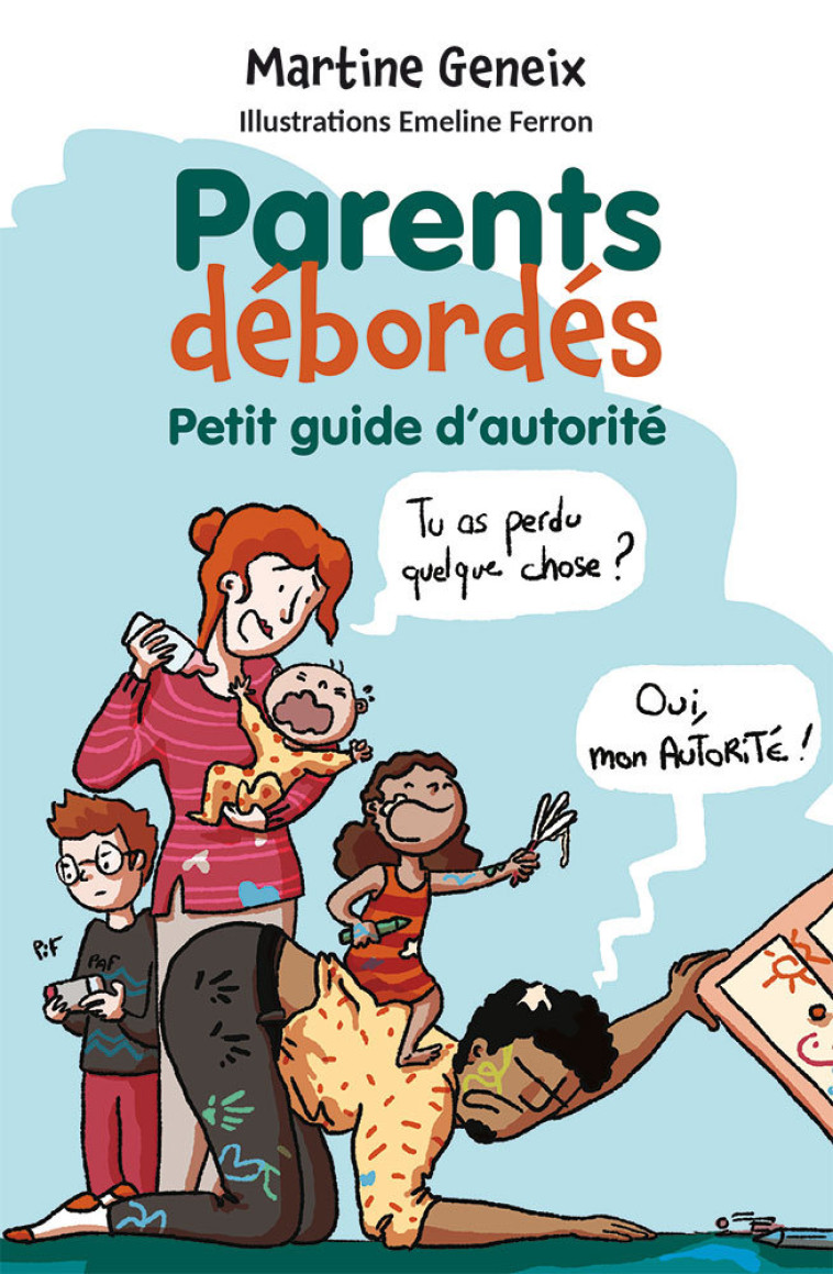 Parents débordés - Martine GENEIX - FAREL