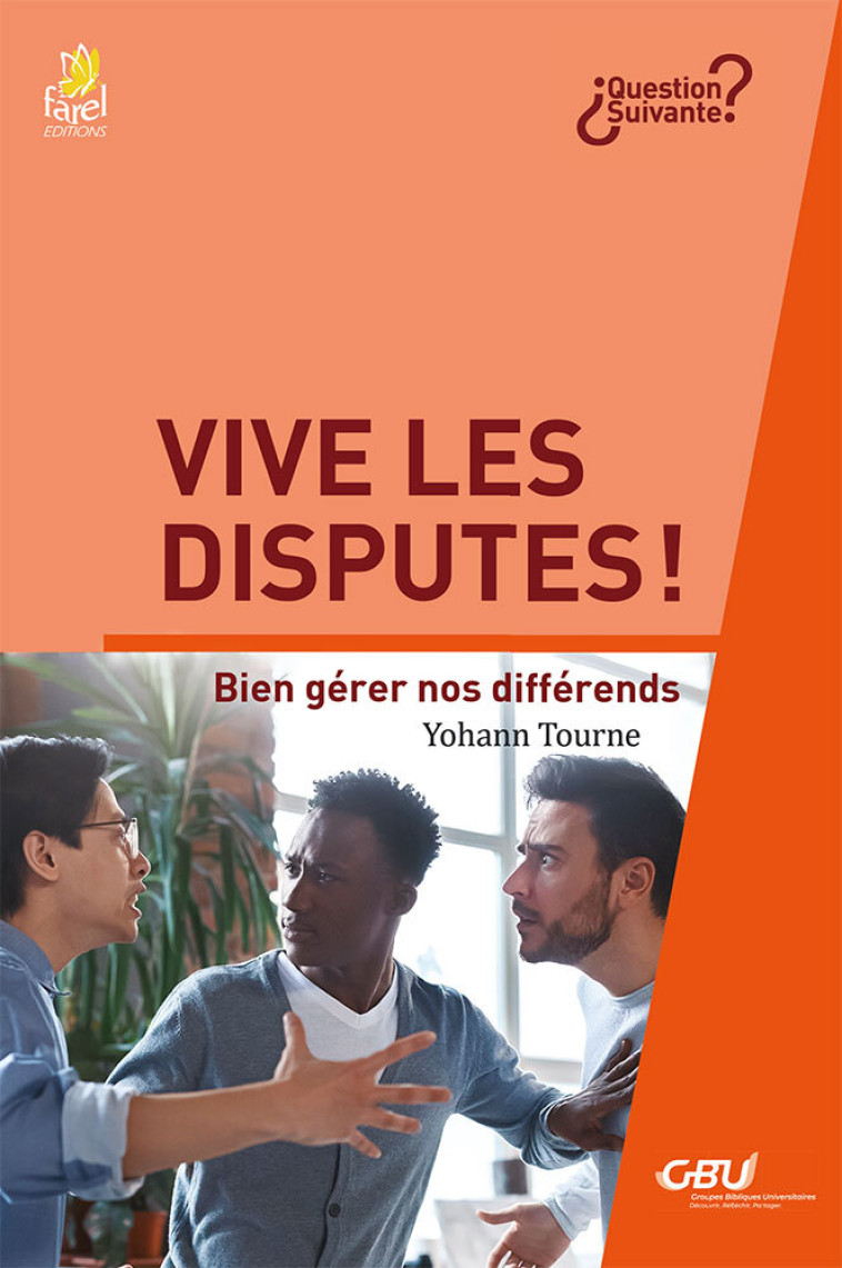 Vive les disputes ! - Yohann Tourne - FAREL