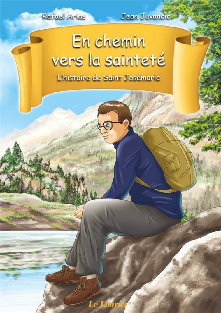 L'histoire de Saint Josémaria - Tome 1 - BD - Rafael ARIAS - LAURIER