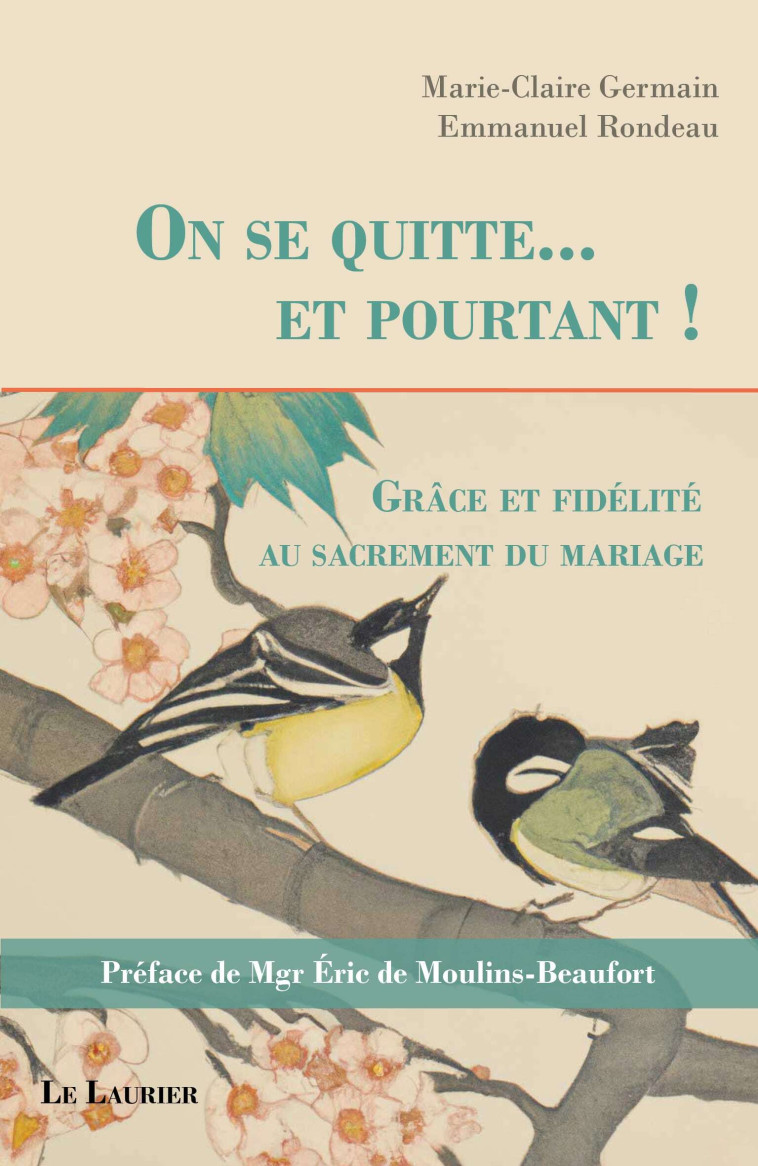 On se quitte... et pourtant ! - Emmanuel Rondeau - LAURIER