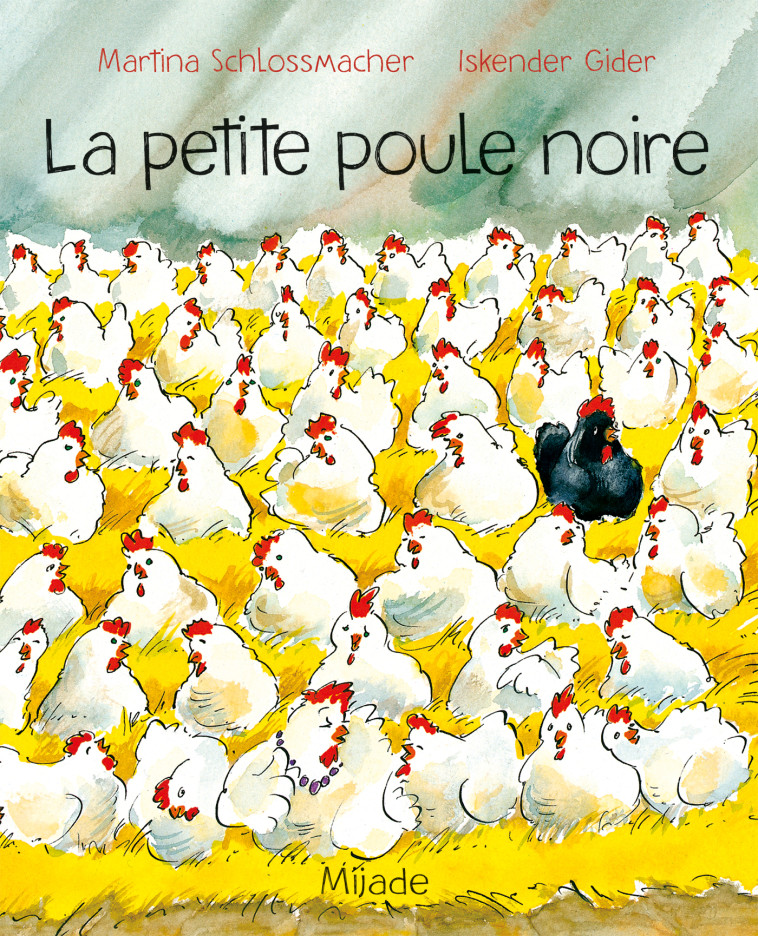 La petite poule noire - Martina Schlossmacher - MIJADE