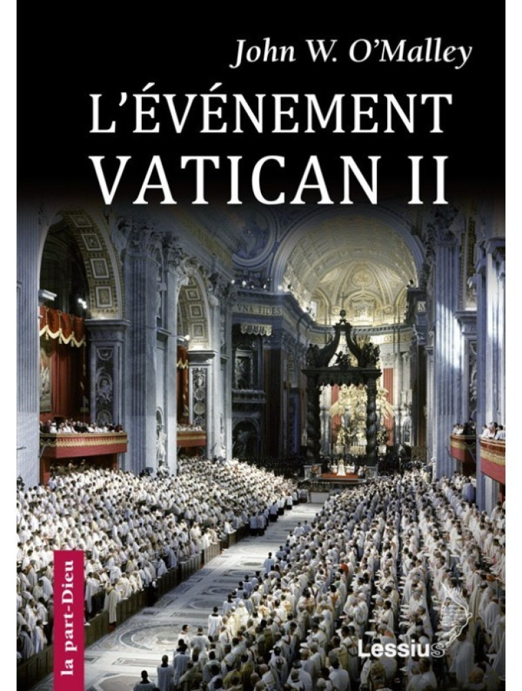 L'évènement Vatican II -  OÂ´malley John W. - LESSIUS