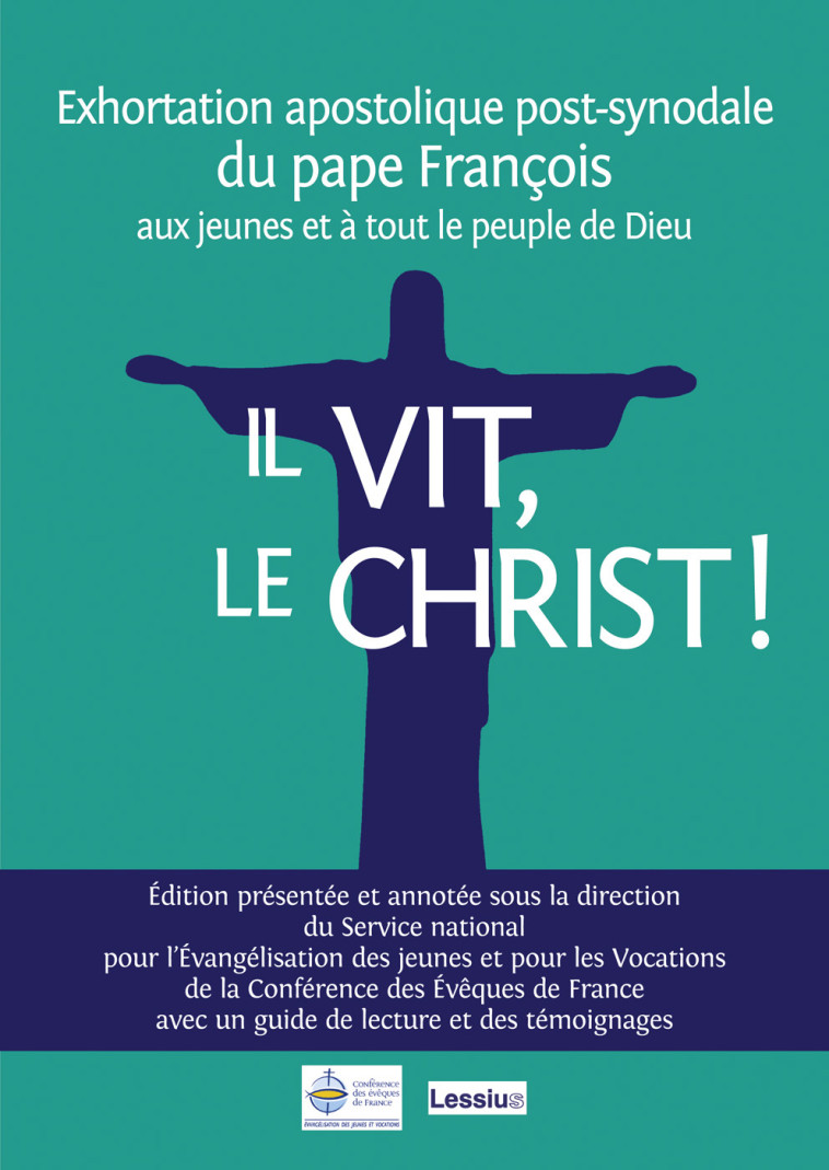 Il vit, le Christ ! (exhortation commentée) -  Collectif - LESSIUS