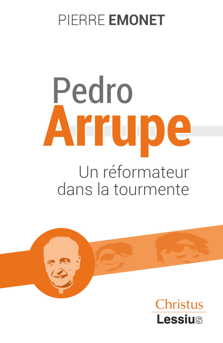 Pedro Arrupe - Pierre Emonet - LESSIUS