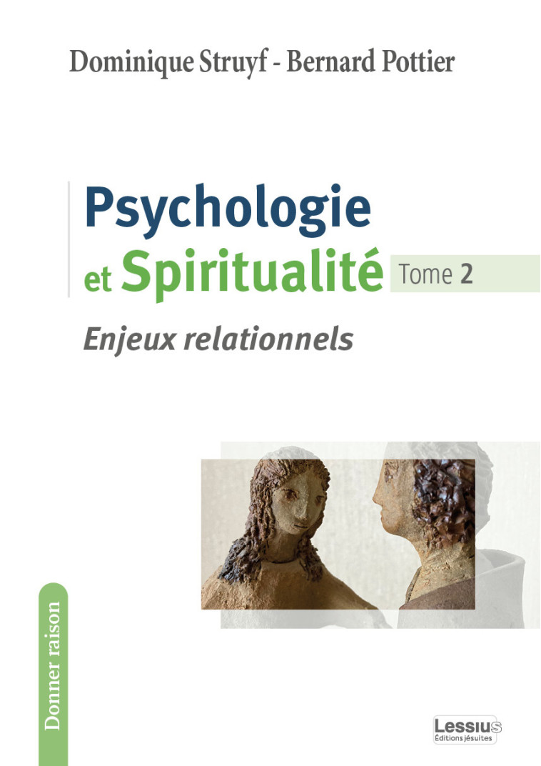 Psychologie et spiritualité - BERNARD POTTIER - LESSIUS