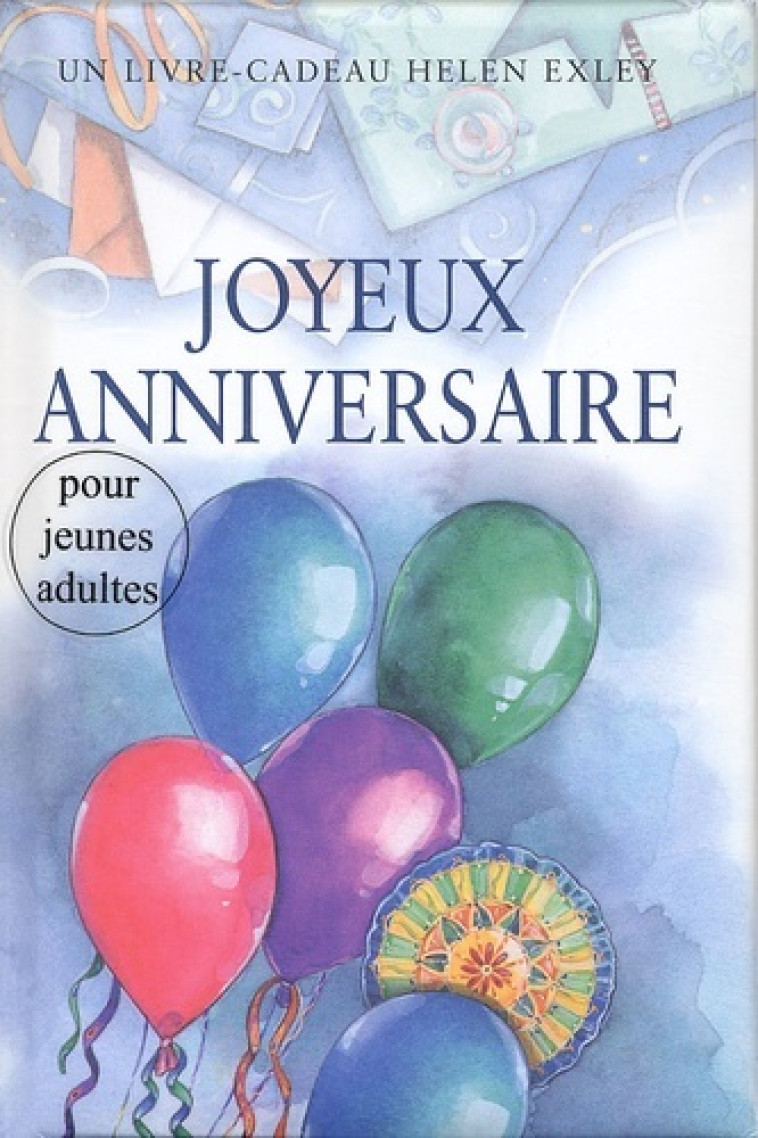 joyeux anniversaire - adulte - nlle edition -  Exley h - EXLEY