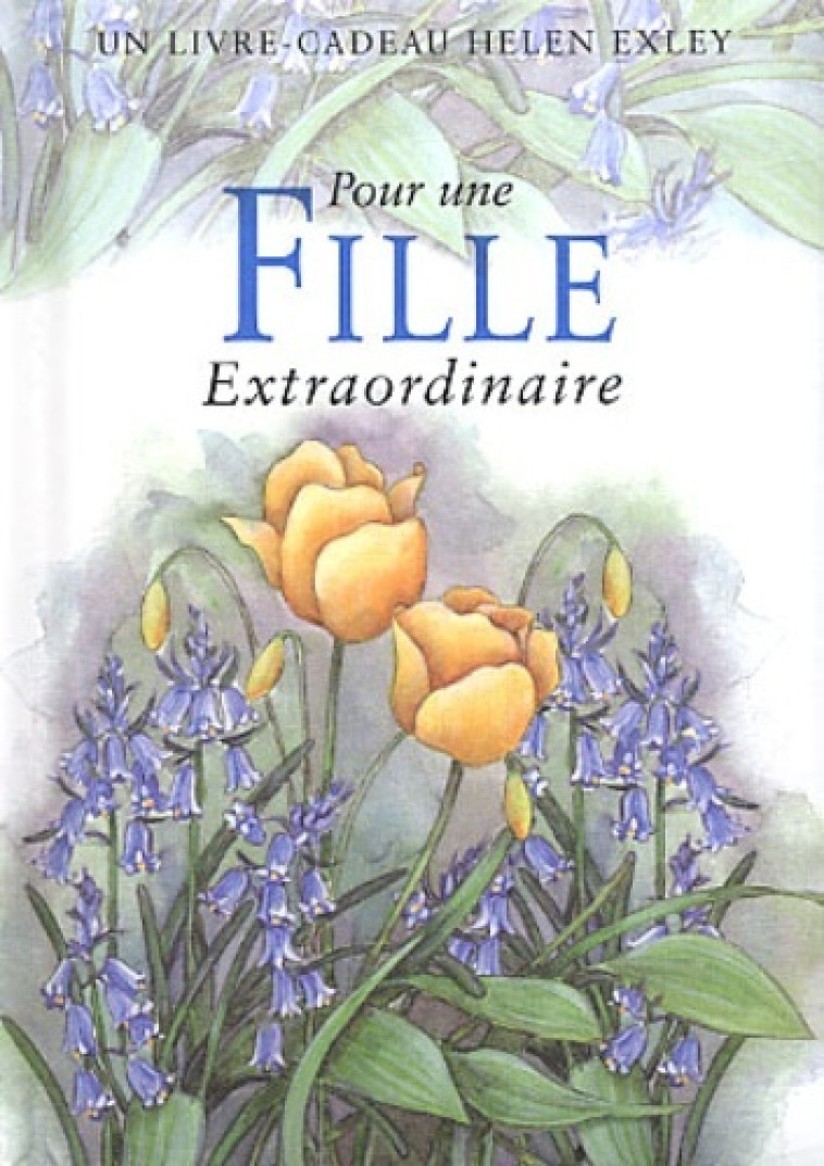 POUR UNE FILLE EXTRAORDINAIRE Nlle Edition - H EXLEY - EXLEY