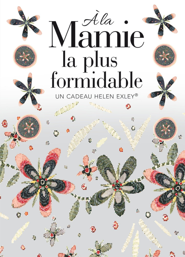 A LA MAMIE LA PLUS FORMIDABLE -  EXLEY - EXLEY