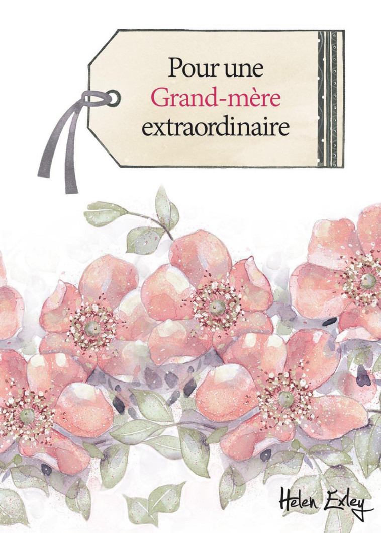 POUR UNE GRAND-MERE EXTRAORDINAIRE -  EXLEY - EXLEY