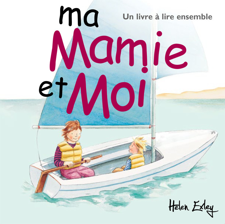 MA MAMIE ET MOI -  EXLEY - EXLEY