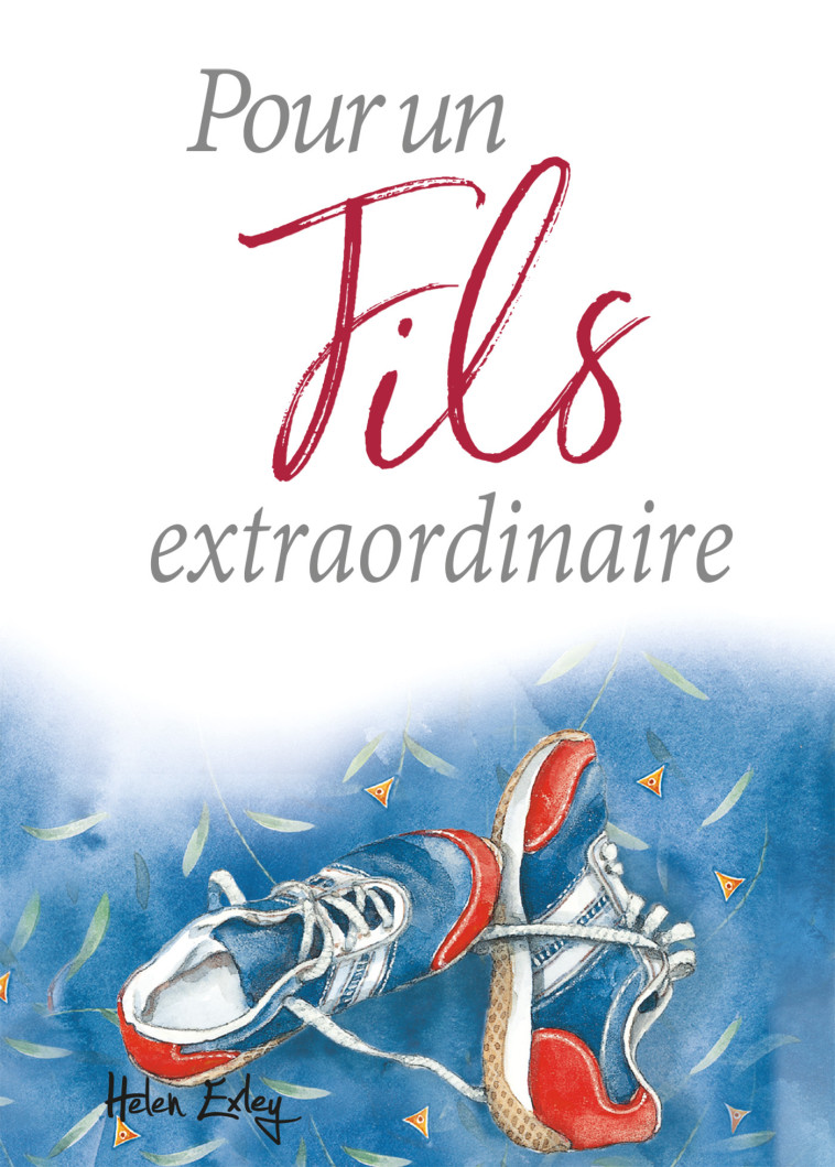 POUR UN FILS EXTRAORDINAIRE - HELEN EXLEY - EXLEY