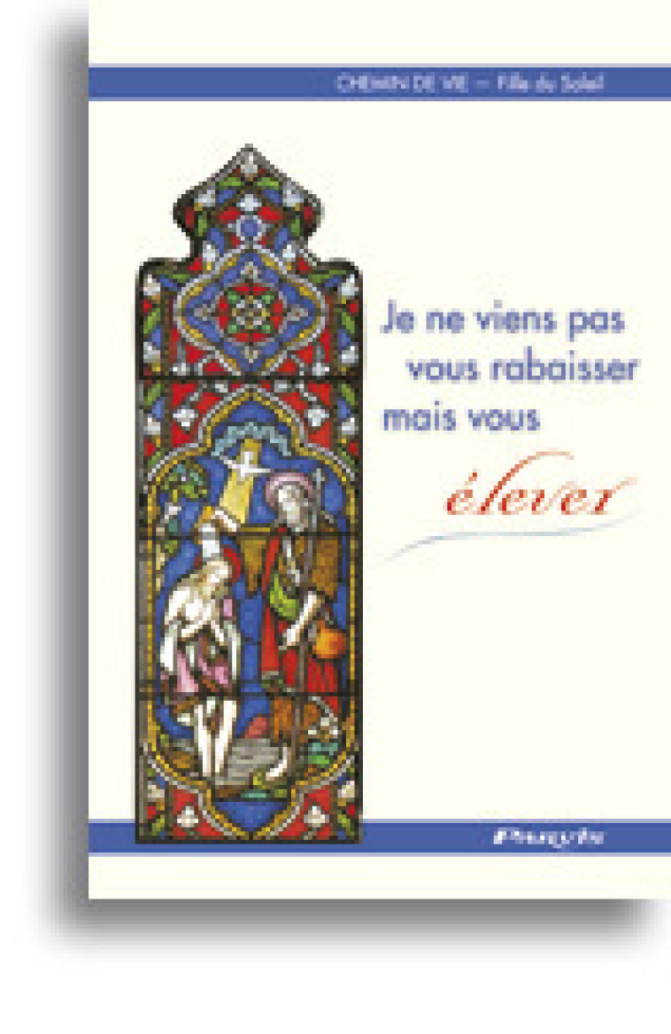 Je ne viens pas vous rabaisser mais vous élever (Tome 8) -  Fille du Soleil - PARVIS