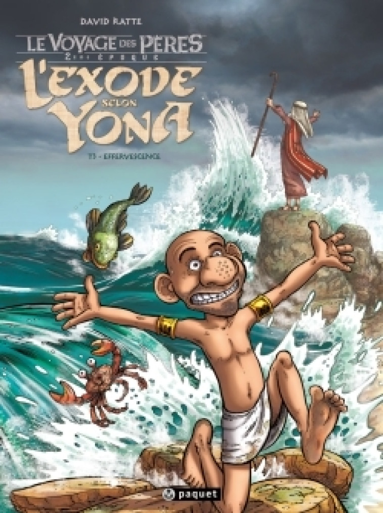 L'Exode Selon Yona T3 - David Ratte - PAQUET