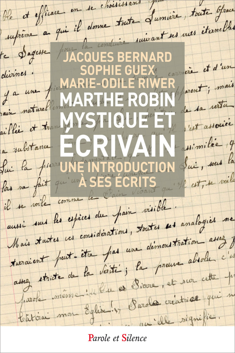 Marthe robin mystique et ecrivain -  Collectif - PAROLE SILENCE