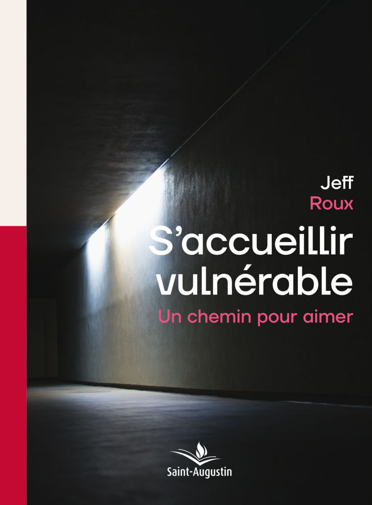 S'accueillir vulnérable - JEFF ROUX - SAINT AUGUSTIN