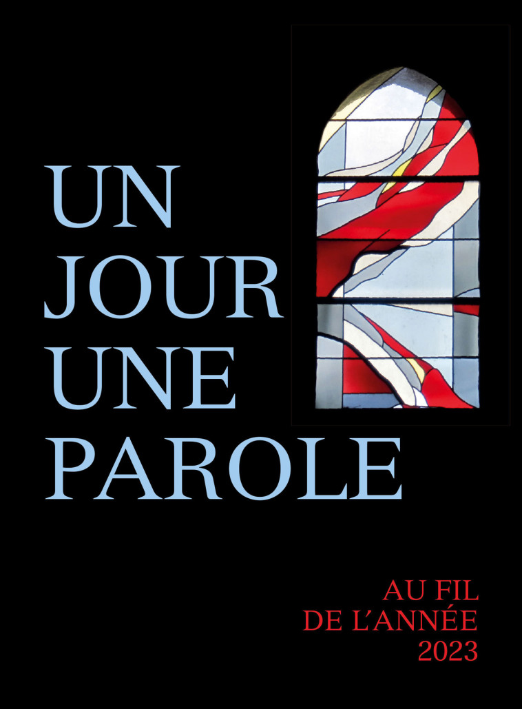 Un jour une parole - Au fil de l'année 2023 -  Collectif - SAINT AUGUSTIN