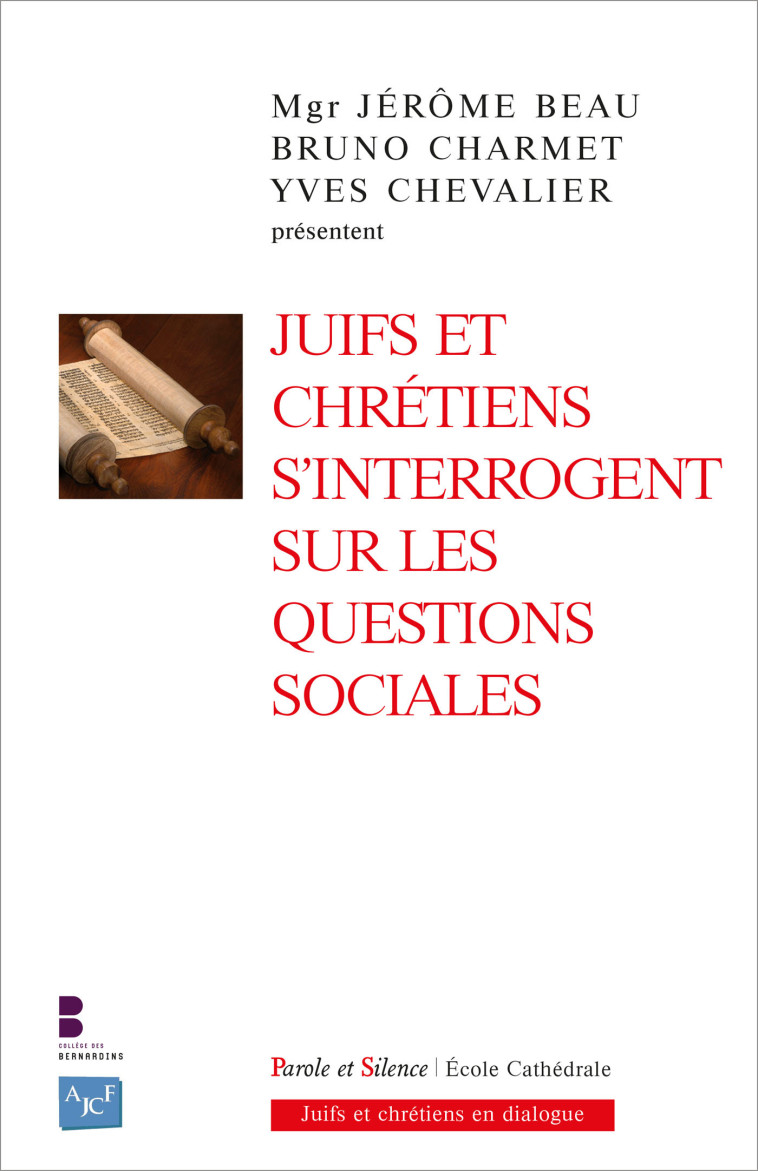 Juifs et chrétiens s'interrogent sur les questions sociales - Yves Chevalier - PAROLE SILENCE