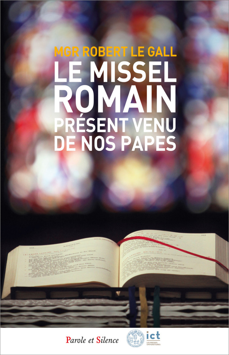 LE MISSEL ROMAIN - Robert Le Gall - PAROLE SILENCE