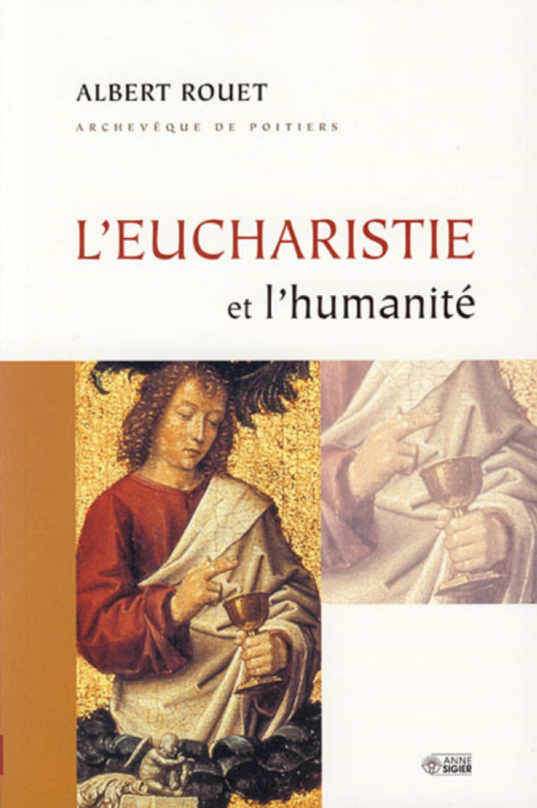 EUCHARISTIE ET L'HUMANITE (L') - Albert ROUET - MEDIASPAUL