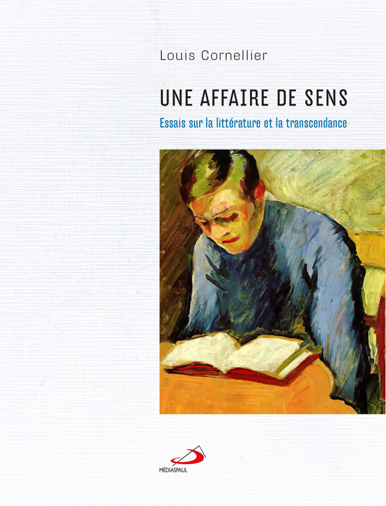 UNE AFFAIRE DE SENS - LOUIS CORNELLIER - MEDIASPAUL