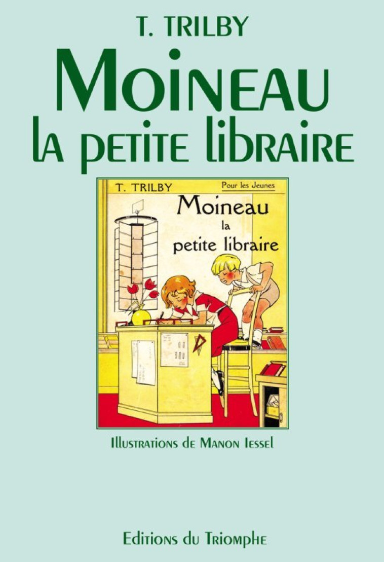 Moineau, la petite libraire -  Trilby - TRIOMPHE