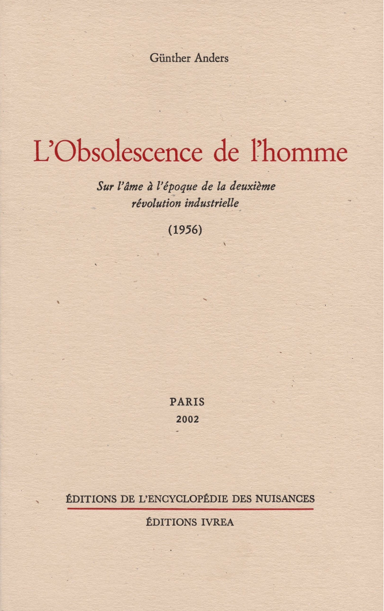 L' Obsolescence de l'homme - Günther ANDERS - NUISANCES