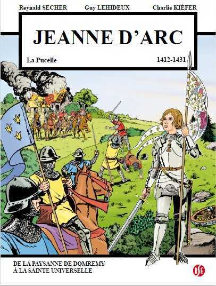 Jeanne d'Arc - La Pucelle (1412-1431) - Reynald Secher - REYNALD SECHER