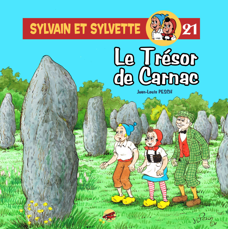 SYLVAIN ET SYLVETTE T.21 - LE TRESOR DE CARNAC - Jean-Louis PESCH - P TIT LOUIS