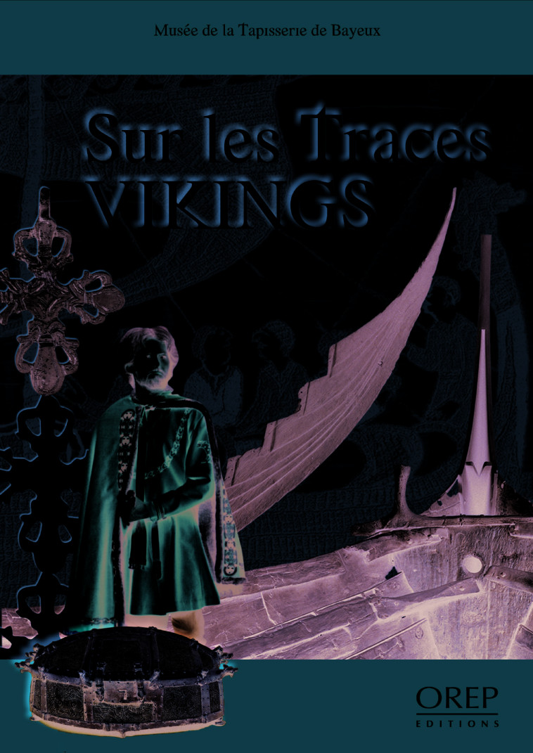 Sur les traces Vikings - S. LEMAGNEN - OREP