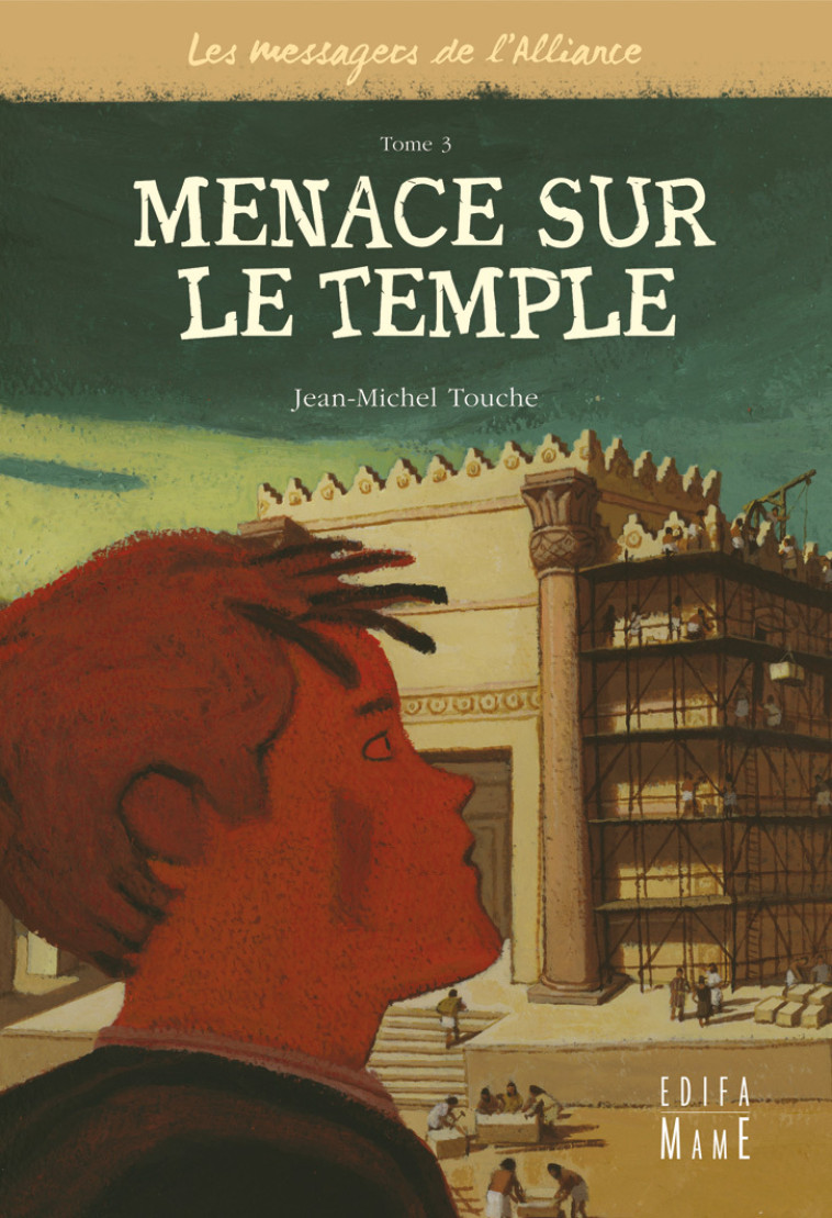 3 - Menace sur le Temple - Jean-Michel Touche - MAME