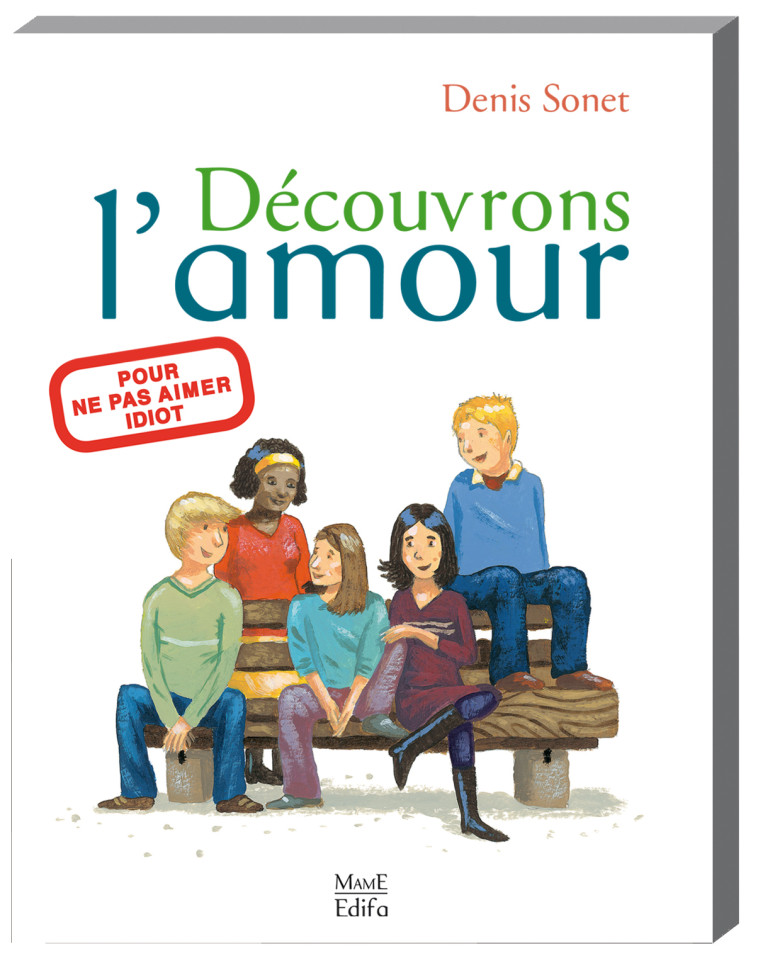 Découvrons l'amour - Denis Sonet - MAME