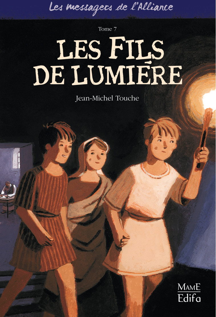 7 - Les Fils de lumière - Jean-Michel Touche - MAME