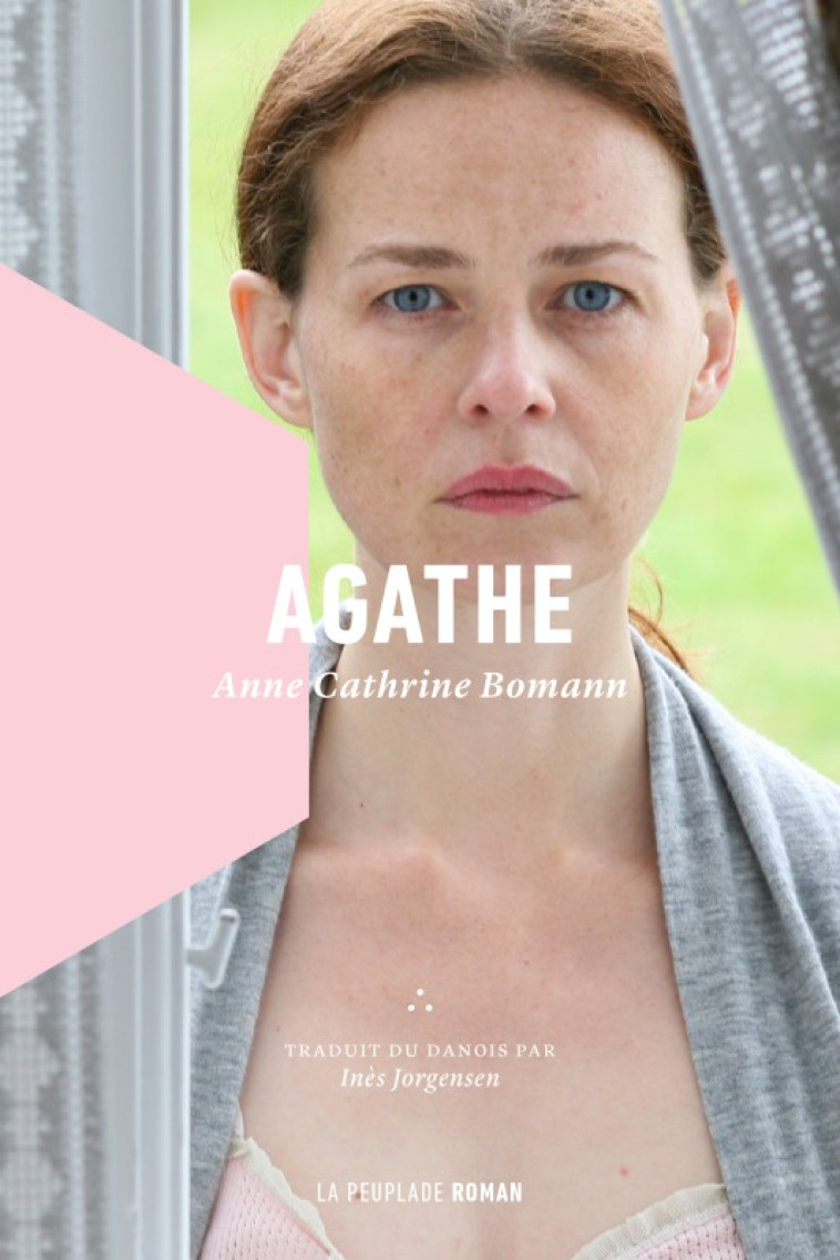 Agathe - Anne Cathrine Bomann - LA PEUPLADE