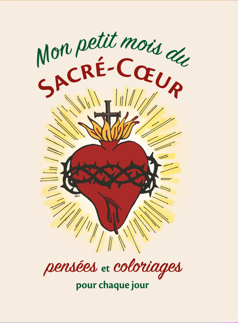 Mon petit mois du Sacré-Coeur - Agnès Forestier - QUENTIN MOREAU