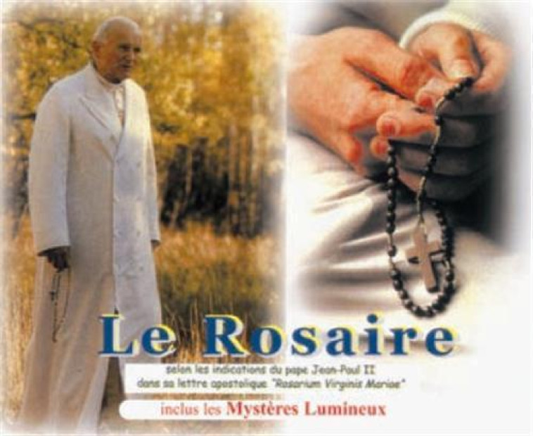 Le rosaire, inclus les mystères lumineux - Thierry Fourchaud - BONNENOUVELLE