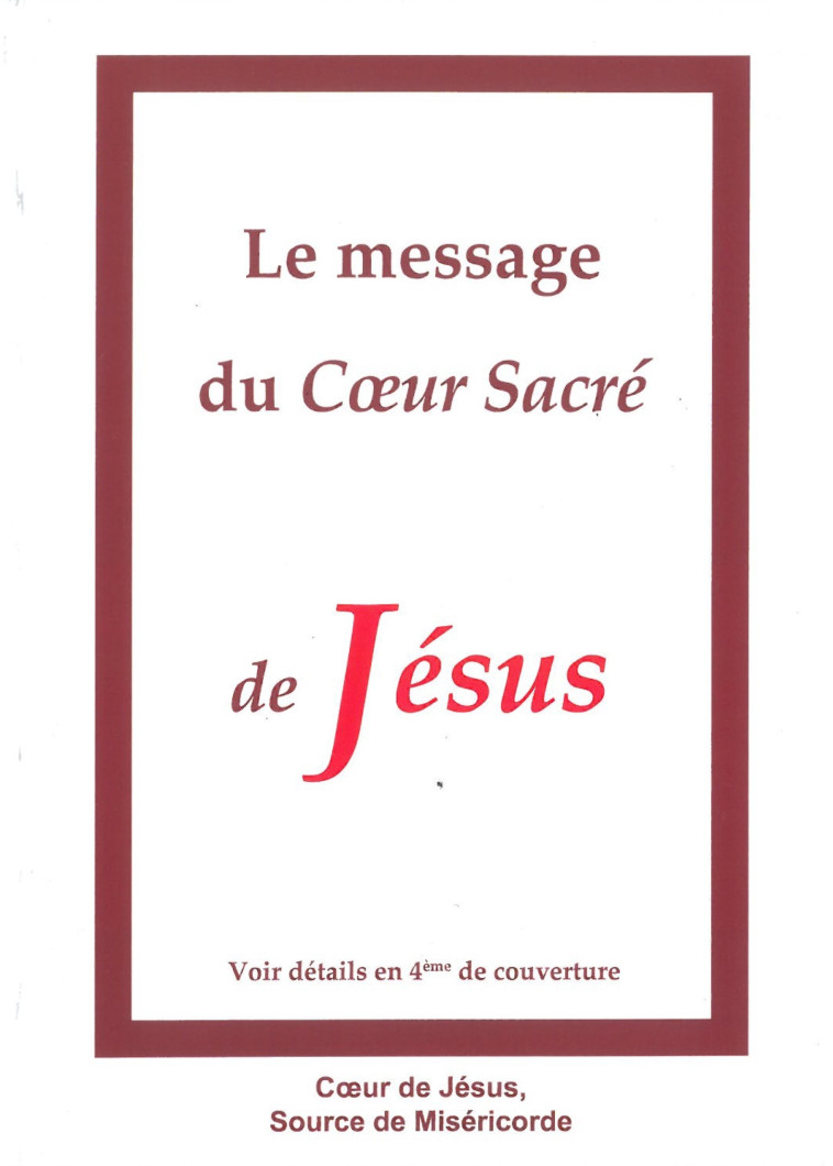 Le message du Coeur Sacré de Jésus -  POUR LA MISERICORDE DIVINE - MISERICORDE