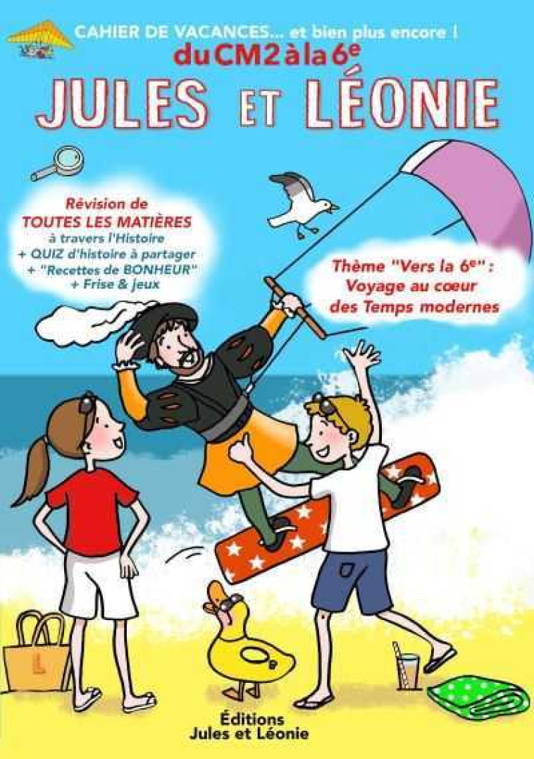 Cahier de vacances Jules et Léonie du CM2 à la 6ème - Virginie Becquet - JULES ET LEONIE