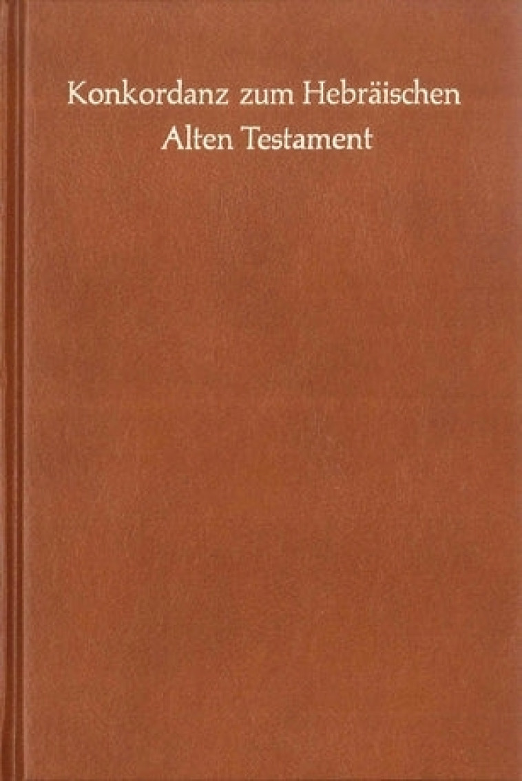 Konkordanz zum Hebraischen Alten Testament - XXX - BIBLI O