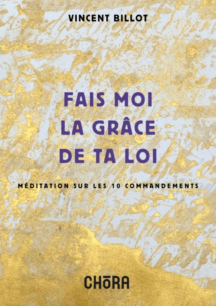 Fais-moi la grâce de ta loi - Vincent Billot - CHORA