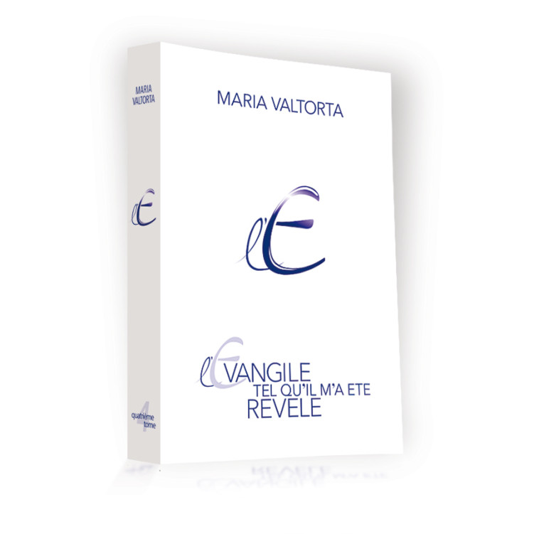 L'Évangile tel qu'il m'a été révélé - tome 4 (2ème édition) - Maria Valtorta - VALTORTIANO