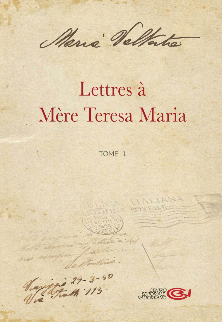 Lettres à Mère Teresa Maria - Maria Valtorta - VALTORTIANO