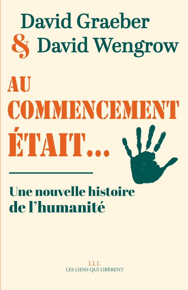 Au commencement était... - David Wengrow - LIENS LIBERENT