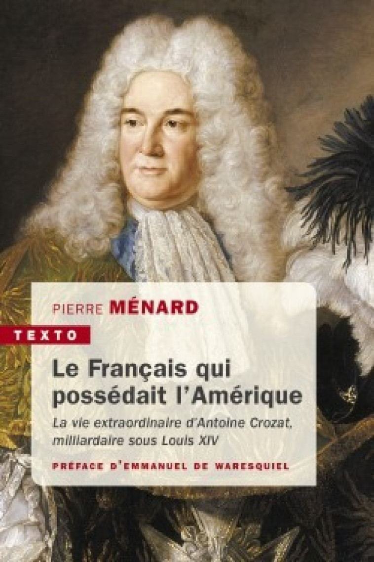 Le français qui possédait l'Amérique - Pierre MENARD - TALLANDIER