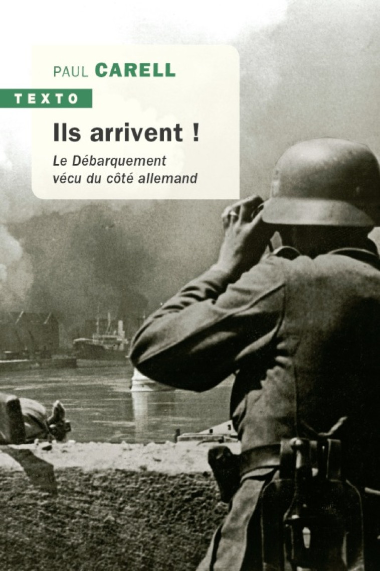 Ils arrivent ! - Paul Carell - TALLANDIER