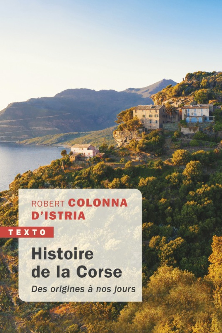 Histoire de la Corse - Robert Colonna d'Istria - TALLANDIER