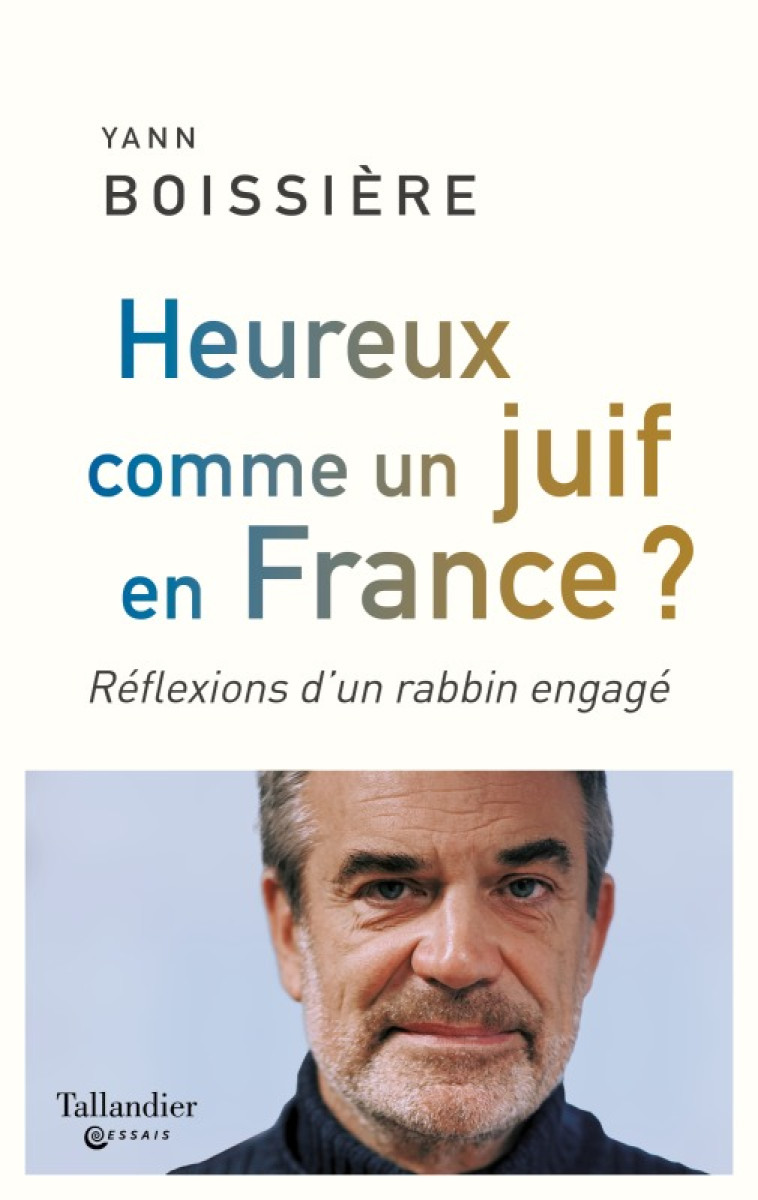 Heureux comme un juif en France ? - Yann Boissière - TALLANDIER