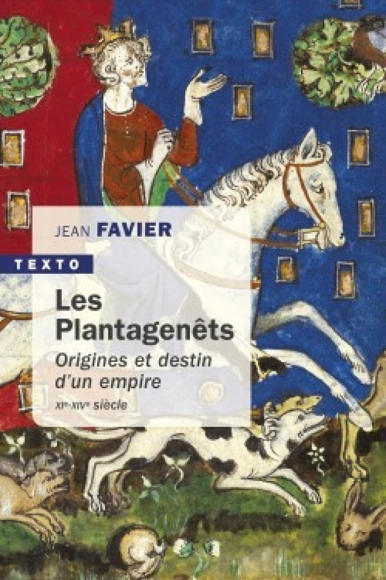 Les Plantagenets - Jean Favier - TALLANDIER